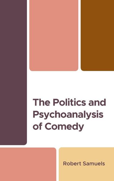 Produktbild: Politics and Psychoanalysis of Comedy