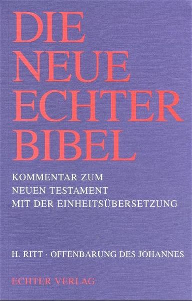 Produktbild: Die Neue Echter-Bibel. Kommentar / Kommentar zum Neuen Testament mit Einheits&uuml;bersetzung. Gesamtausgabe / Offenbarung des Johannes