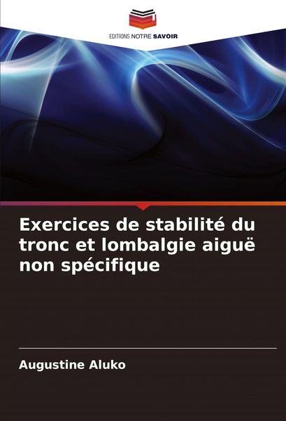 Produktbild: Exercices de stabilit&eacute; du tronc et lombalgie aigu&euml; non sp&eacute;cifique