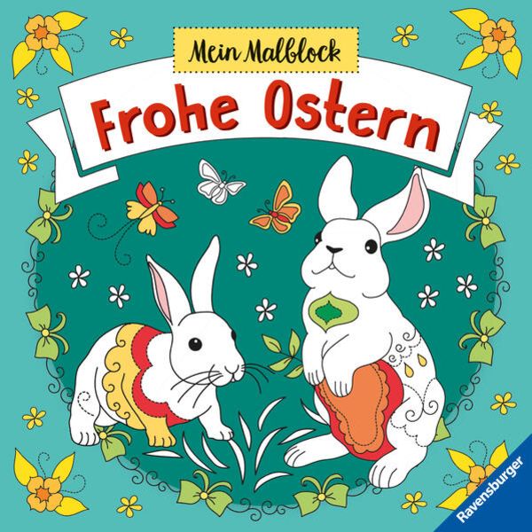 Mein Malblock: Frohe Ostern, Taschenbuch von , Ravensburger Verlag GmbH, 978-3-473-48936-7