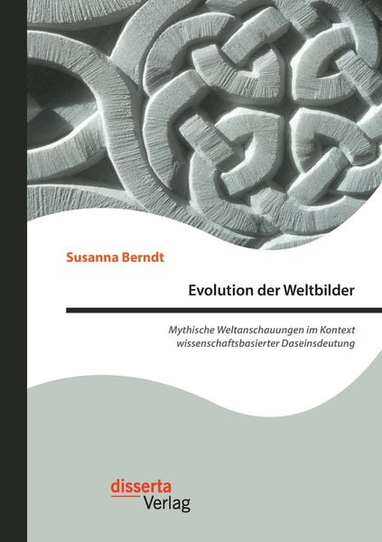 Evolution der Weltbilder, Taschenbuch von Susanna Berndt, Disserta, 9783959353526