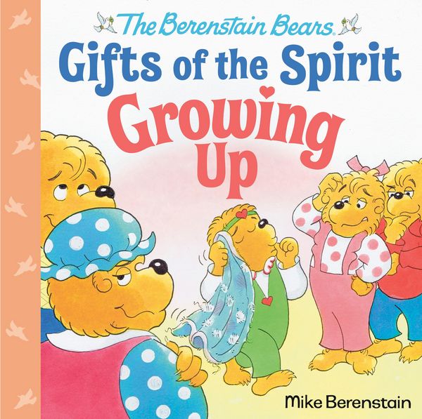 Produktbild: Growing Up (Berenstain Bears Gifts of the Spirit)