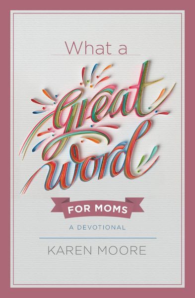 Produktbild: What a Great Word for Moms