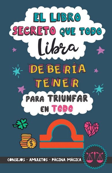 Produktbild: El libro secreto que todo Libra deber&iacute;a tener para triunfar en todo