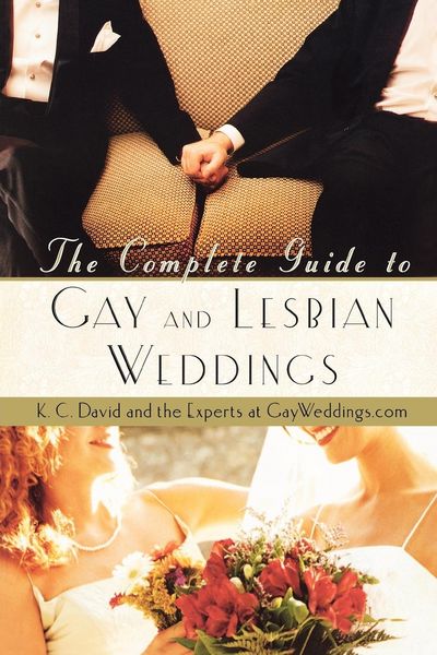 Produktbild: The Complete Guide to Gay and Lesbian Weddings