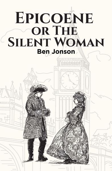 Produktbild: Epicoene, or The Silent Woman