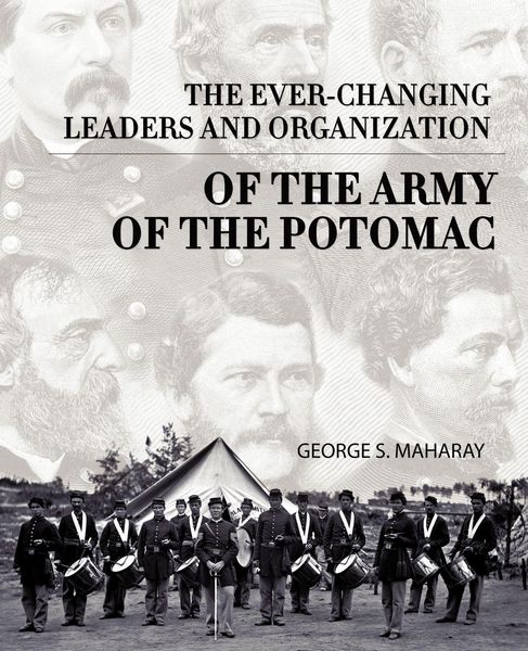 Produktbild: The Ever-Changing Leaders and Organization of the Army of the Potomac