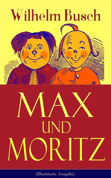 Produktbild: Max und Moritz (Illustrierte Ausgabe)