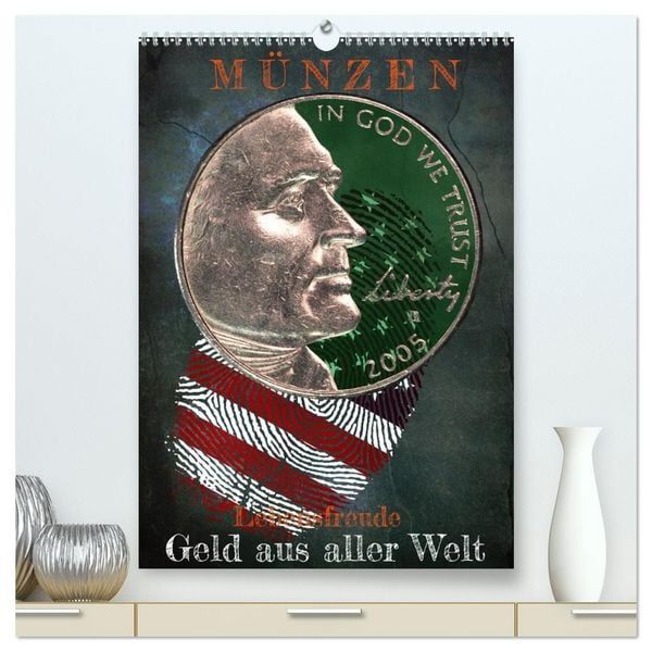 Produktbild: M&uuml;nzen - Geld aus aller Welt (hochwertiger Premium Wandkalender 2026 DIN A2 hoch), Kunstdruck in Hochglanz