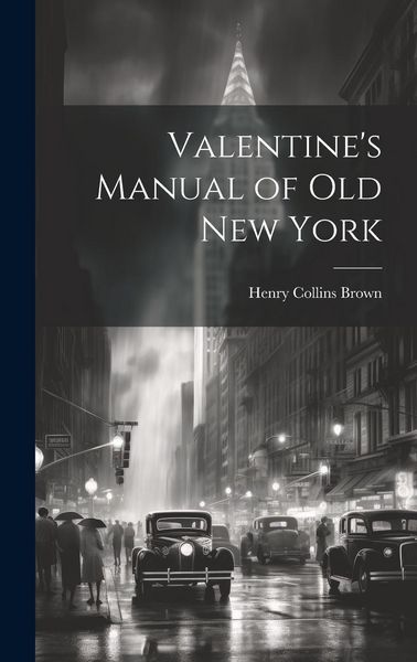 Produktbild: Valentine's Manual of old New York