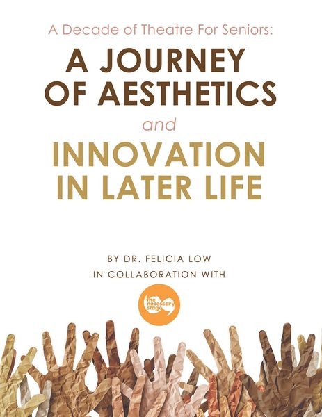 Produktbild: A Decade of Theatre for Seniors: a Journey of Aesthetics and Innovation in Later Life