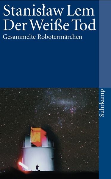 Der Weiße Tod, Taschenbuch von Stanisław Lem, Suhrkamp, 978-3-518-45536-4