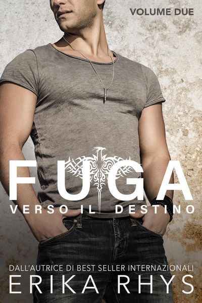 Produktbild: Fuga verso il destino, volume due: una serie romantica new adult (La serie Fuga verso il destino, #2)