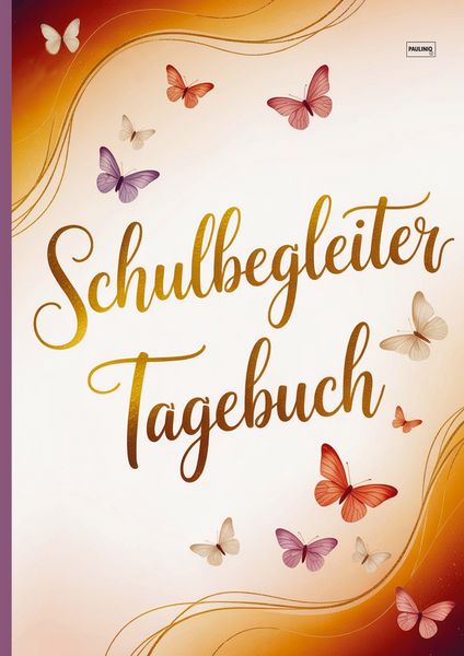 Schulbegleiter Tagebuch, Taschenbuch von Pauliniq Books, Pauliniq Books, 9783693440063