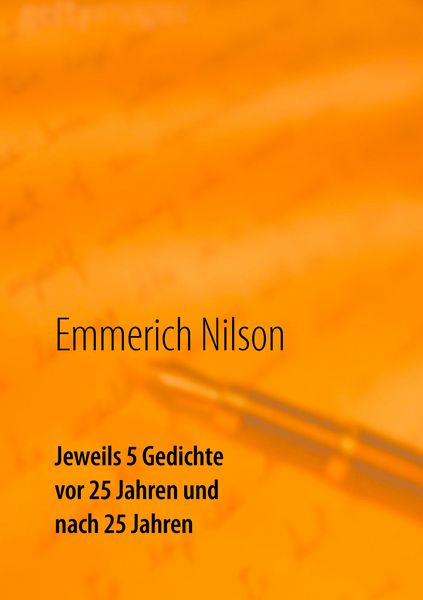 Produktbild: Jeweils 5 Gedichte vor 25 Jahren und nach 25 Jahren
