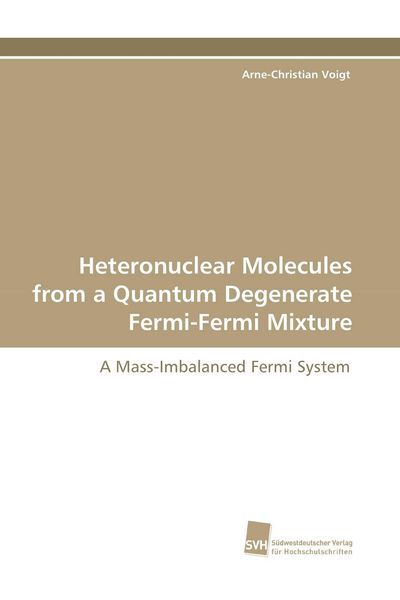 Produktbild: Heteronuclear Molecules from a Quantum Degenerate Fermi-Fermi Mixture