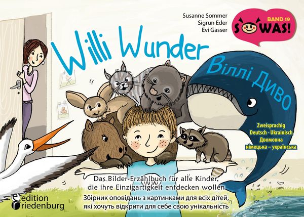 Produktbild: Willi Wunder - Das Bilder-Erz&auml;hlbuch f&uuml;r alle Kinder, die ihre Einzigartigkeit entdecken wollen / Villi Dyvo - Zbirnyk opovidan' z kartynkamy dlya vsi