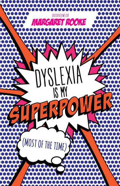 Produktbild: Dyslexia is My Superpower (Most of the Time)