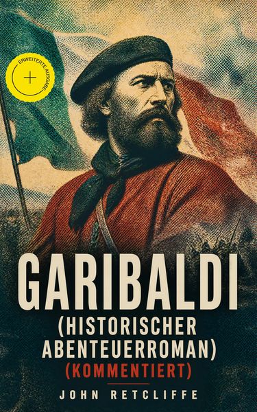 Produktbild: Garibaldi (Historischer Abenteuerroman) (Kommentiert)