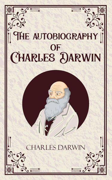 Produktbild: The Autobiography of Charles Darwin