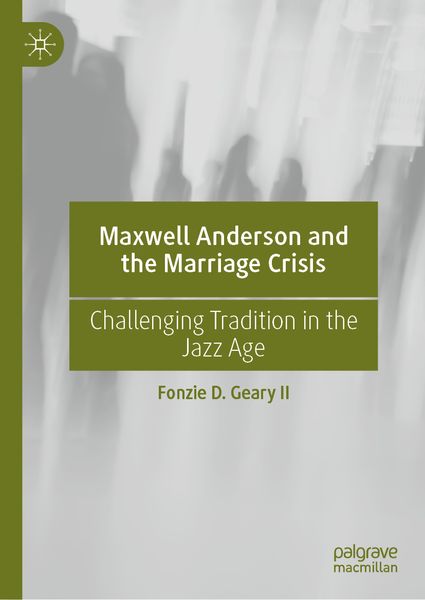 Produktbild: Maxwell Anderson and the Marriage Crisis