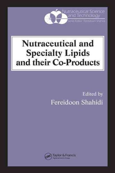 Produktbild: Shahidi, F: Nutraceutical and Specialty Lipids and their Co-
