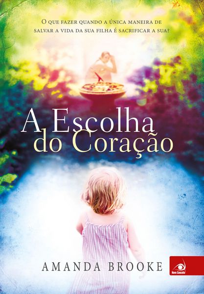 Produktbild: A escolha do cora&ccedil;&atilde;o