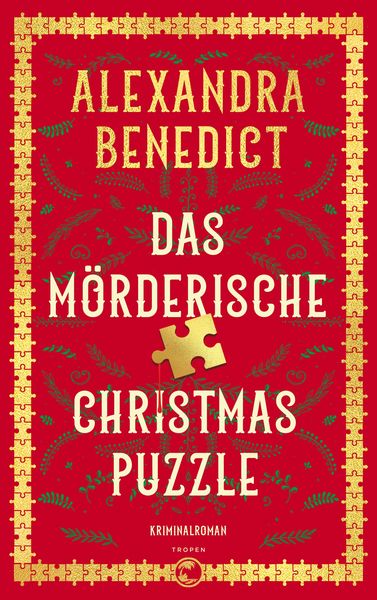 Das mörderische Christmas Puzzle, Taschenbuch von Alexandra Benedict, Tropen