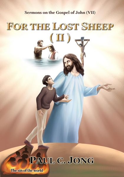 Produktbild: Sermons on the Gospel of John(VII) - For The Lost Sheep(II)