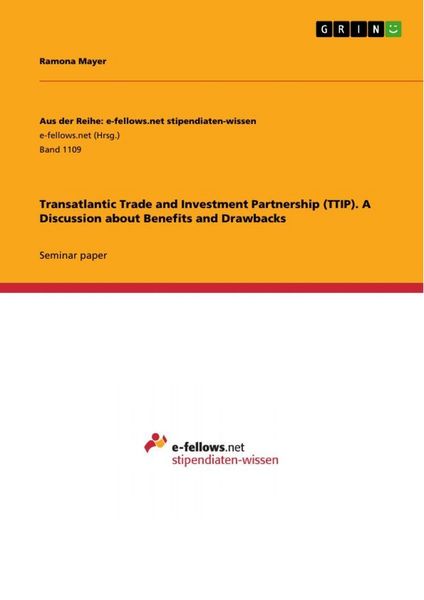 Produktbild: Transatlantic Trade and Investment Partnership (TTIP). A Discussion about Benefits and Drawbacks