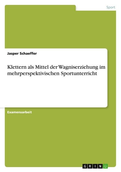 Produktbild: Klettern als Mittel der Wagniserziehung im mehrperspektivischen Sportunterricht