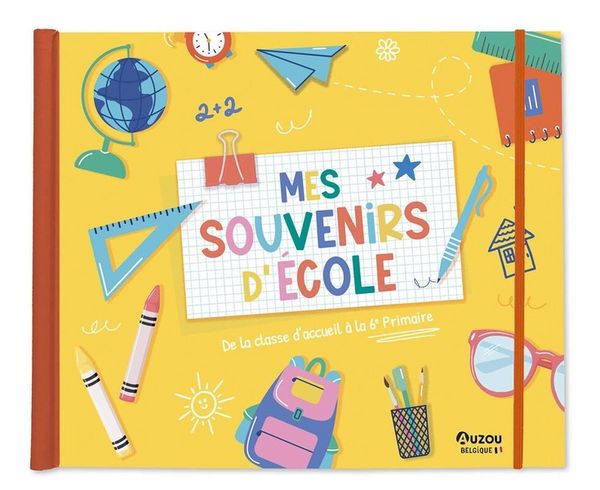 Produktbild: Mes Souvenirs D'Ecole : De la Classe D'Accueil a la 6e Primaire