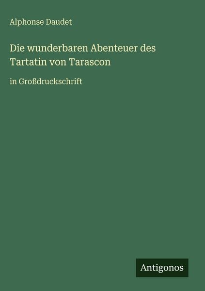 Produktbild: Die wunderbaren Abenteuer des Tartatin von Tarascon