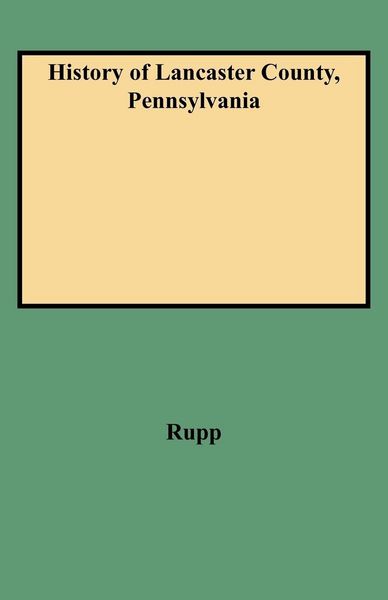 Produktbild: History of Lancaster County, Pennsylvania