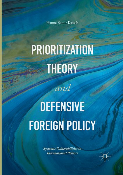 Produktbild: Prioritization Theory and Defensive Foreign Policy