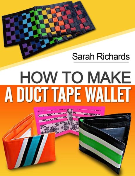 Produktbild: How To Make A Duct Tape Wallet (Duct Tape Projects, #1)