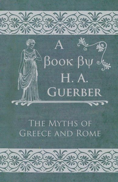 Produktbild: The Myths of Greece and Rome