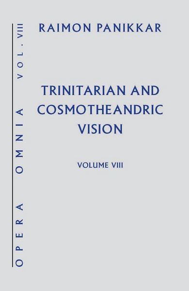 Produktbild: Trinitarian and Cosmotheandric Vision (Opera Omnia Vol. VIII)