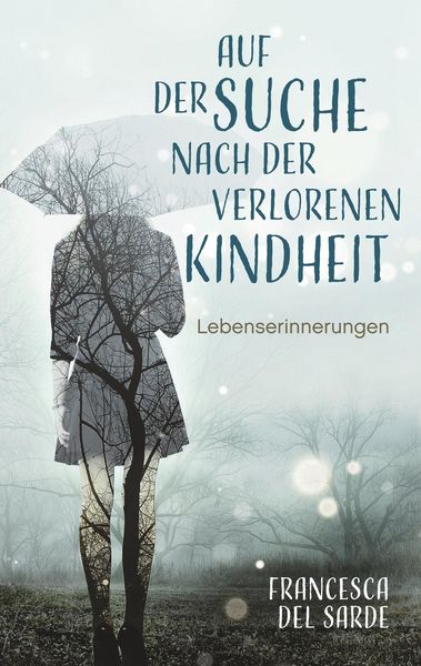 Produktbild: Auf der Suche nach der verlorenen Kindheit