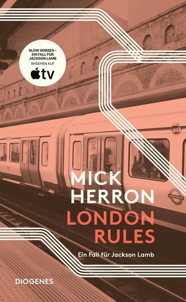 London Rules, Taschenbuch von Mick Herron, Diogenes Verlag AG, 978-3-257-30093-2
