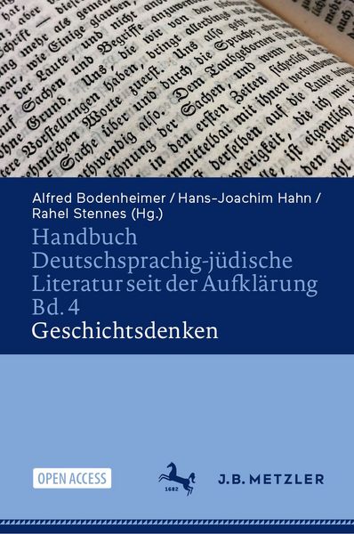 Produktbild: Handbuch Deutschsprachig-j&uuml;dische Literatur seit der Aufkl&auml;rung Bd. 4: Geschichtsdenken