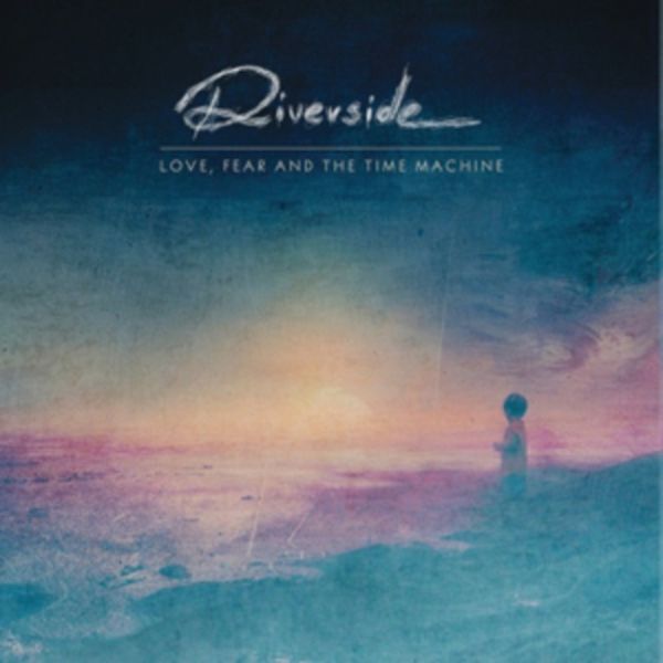 Love,Fear And The Time Machine - Riverside, CD