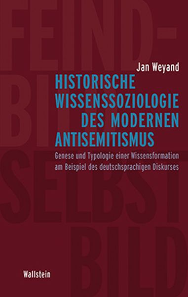Produktbild: Historische Wissenssoziologie des modernen Antisemitismus