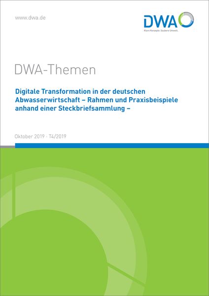 Produktbild: Digitale Transformation in der deutschen Abwasserwirtschaft - Rahmen und Praxisbeispiele anhand einer Steckbriefsammlung -