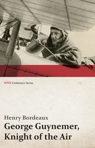 Produktbild: George Guynemer, Knight of the Air (WWI Centenary Series)