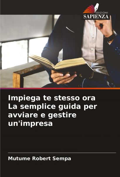Produktbild: Impiega te stesso ora La semplice guida per avviare e gestire un'impresa