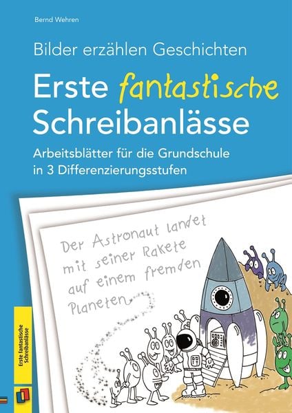 Produktbild: Bilder erz&auml;hlen Geschichten &ndash; Erste fantastische Schreibanl&auml;sse