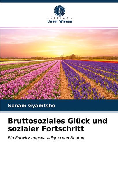 Produktbild: Bruttosoziales Gl&uuml;ck und sozialer Fortschritt