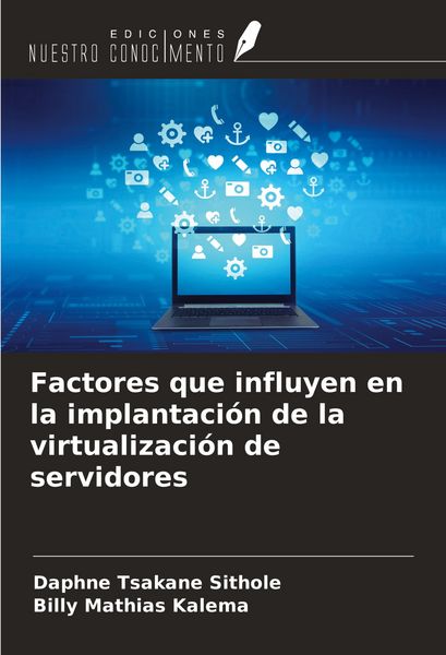 Produktbild: Factores que influyen en la implantaci&oacute;n de la virtualizaci&oacute;n de servidores