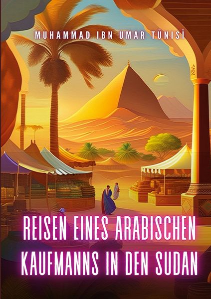 Produktbild: Reisen eines arabischen Kaufmanns in den Sudan